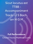 Sicut locutus est TTBB - Accompaniment Track - J S Bach, arr H G M