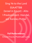 Sing Ye to the Lord SSAATTBB (Israel in Egypt) - Alto 1 Predominant- Handel, ed. Kenney Potter