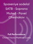 Spaseniye sodelal SATB - Soprano Muted - Pavel Chesnokov