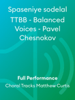 Spaseniye sodelal TTBB - Balanced Voices - Pavel Chesnokov