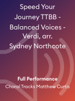 Speed Your Journey TTBB - Balanced Voices - Verdi, arr. Sydney Northcote