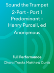 Sound the Trumpet 2-Part - Part 1 Predominant - Henry Purcell, ed Anonymous