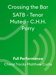 Crossing the Bar SATB - Tenor Muted - C.H.H. Parry