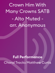 Crown Him With Many Crowns SATB - Alto Muted - arr. Anonymous