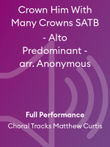 Crown Him With Many Crowns SATB - Alto Predominant - arr. Anonymous