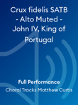 Crux fidelis SATB - Alto Muted - John IV, King of Portugal