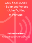 Crux fidelis SATB - Balanced Voices - John IV, King of Portugal