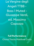 La Vergine degli Angeli TTBB - Bass 1 Muted - Giuseppe Verdi, ed. Massimo Capozza