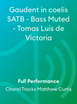 Gaudent in coelis SATB - Bass Muted - Tomas Luis de Victoria