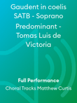 Gaudent in coelis SATB - Soprano Predominant - Tomas Luis de Victoria