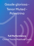 Gaude gloriosa - Tenor Muted - Palestrina