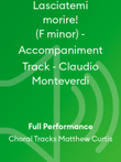 Lasciatemi morire! (F minor) - Accompaniment Track - Claudio Monteverdi