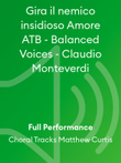 Gira il nemico insidioso Amore ATB - Balanced Voices - Claudio Monteverdi
