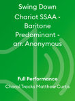 Swing Down Chariot SSAA - Baritone Predominant - arr. Anonymous