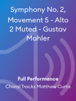 Symphony No. 2, Movement 5 - Alto 2 Muted - Gustav Mahler