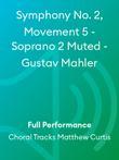 Symphony No. 2, Movement 5 - Soprano 2 Muted - Gustav Mahler