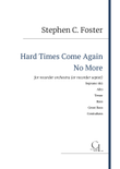 Hard Times Come Again No More (arranged for RECORDER ORCHESTRA or SEPTET)