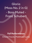 Gloria (Mass No. 2 in G) - Bass Muted - Franz Schubert