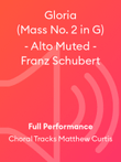 Gloria (Mass No. 2 in G) - Alto Muted - Franz Schubert