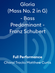 Gloria (Mass No. 2 in G) - Bass Predominant - Franz Schubert