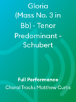 Gloria (Mass No. 3 in Bb) - Tenor Predominant - Schubert