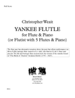 Yankee Flutle for flute (or flutist with 5 flutes) and piano (5’)