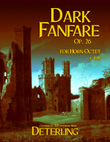 Dark Fanfare, Op. 26 (horn octet)
