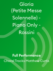 Gloria (Petite Messe Solennelle) - Piano Only - Rossini