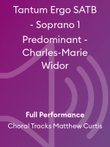 Tantum Ergo SATB - Soprano 1 Predominant - Charles-Marie Widor