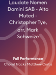 Laudate Nomen Domini SAB - Alto Muted - Christopher Tye, arr. Mark Schweize