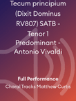 Tecum principium (Dixit Dominus RV807) SATB - Tenor 1 Predominant - Antonio Vivaldi