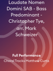 Laudate Nomen Domini SAB - Bass Predominant - Christopher Tye, arr. Mark Schweizer