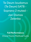 Te Deum laudamus (Te Deum) SATB - Soprano 2 muted - Jan Dismas Zelenka