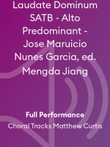 Laudate Dominum SATB - Alto Predominant - Jose Maruicio Nunes Garcia, ed. Mengda Jiang