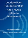 Laudate Pueri (Vespers of 1610) - Alto 1 Muted - Claudio Monteverdi