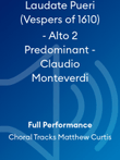 Laudate Pueri (Vespers of 1610) - Alto 2 Predominant - Claudio Monteverdi