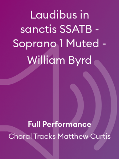 Laudibus in sanctis SSATB - Soprano 1 Muted - William Byrd