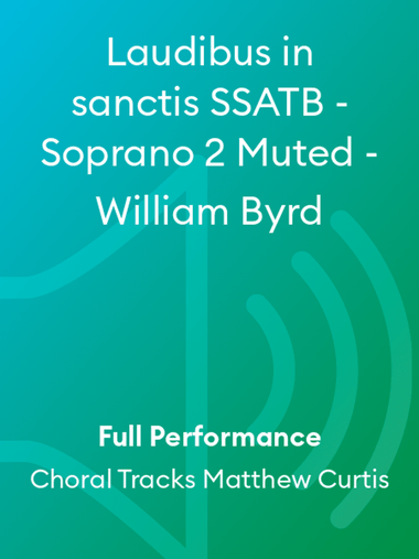 Laudibus in sanctis SSATB - Soprano 2 Muted - William Byrd