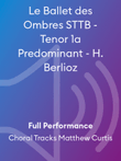 Le Ballet des Ombres STTB - Tenor 1a Predominant - H. Berlioz