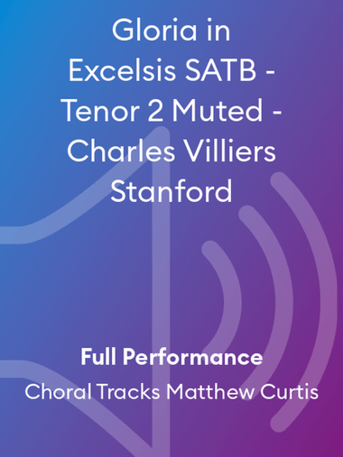 Gloria in Excelsis SATB - Tenor 2 Muted - Charles Villiers Stanford