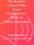 The Bandits' Chorus TTBB - Bass 1 Predominant - Verdi, arr. Sydney Northcote