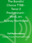 The Bandits' Chorus TTBB - Tenor 2 Predominant - Verdi, arr. Sydney Northcote