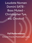 Laudate Nomen Domini SATB - Bass Muted - Christopher Tye, ed. Crookall