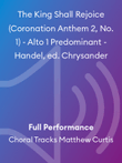 The King Shall Rejoice (Coronation Anthem 2, No. 1) - Alto 1 Predominant - Handel, ed. Chrysander