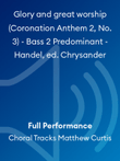 Glory and great worship (Coronation Anthem 2, No. 3) - Bass 2 Predominant - Handel, ed. Chrysander