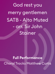 God rest you merry gentlemen SATB - Alto Muted - arr. Sir John Stainer