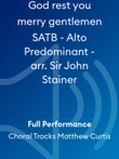 God rest you merry gentlemen SATB - Alto Predominant - arr. Sir John Stainer