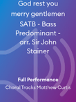 God rest you merry gentlemen SATB - Bass Predominant - arr. Sir John Stainer