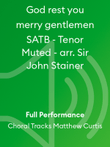 God rest you merry gentlemen SATB - Tenor Muted - arr. Sir John Stainer