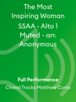 The Most Inspiring Woman SSAA - Alto 1 Muted - arr. Anonymous